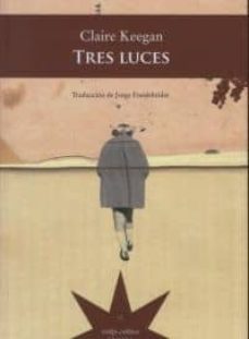 tres luces-claire keegan-9789871673322