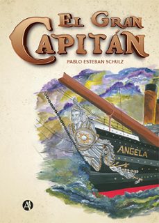 el gran capitan (ebook)-pablo esteban schulz-9789878731322