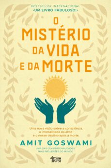 o misterio da vida e da morte (ebook)-amit goswami-9789895701322
