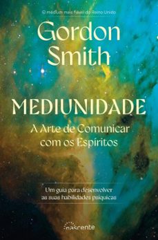 mediunidade: a arte de comunicar com os espiritos (ebook)-gordon smith-9789895898022
