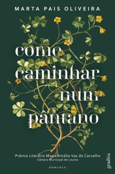 como caminhar num pantano (ebook)-marta pais oliveira-9789897854422