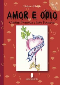 amor e odio-ines fonseca-9789898545022