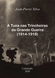 a tuna nas trincheiras da grande guerra (1914-1918)-isabel guimaraes-9789898983022