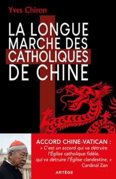 la longue marche des catholiques de chine (ebook)-yves chiron-9791033608622