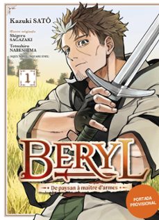 beryl, 1. de campesino a maestro espadachin-kazuki sato-9791043306822