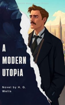 a modern utopia (ebook)-h. g. wells-zenith maple leaf press-9791070120422