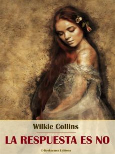 la respuesta es no (ebook)-wilkie collins-9791220220422