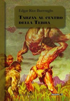 tarzan al centro della terra (ebook)-edgar rice burroughs-9791221324822
