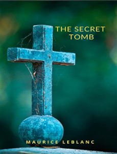the secret tomb (ebook)-maurice leblanc-9791222604022
