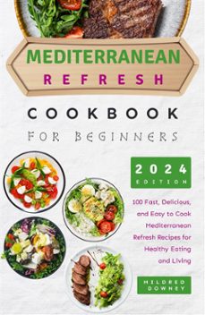 mediterranean refresh cookbook for beginners (ebook)-9791223006122