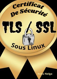 certificat de sécurité tls/ssl sous linux (ebook)-9791223016022