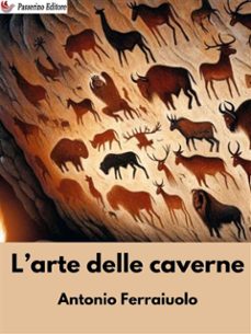 l'arte delle caverne (ebook)-9791223046722