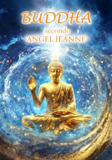 buddha secondo angel jeanne (ebook)-9791223916322