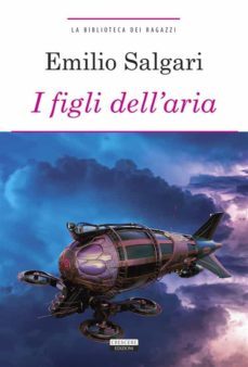 i figli dell'aria (ebook)-emilio salgari-9791254540022