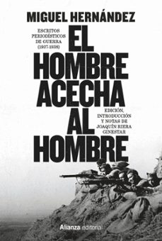 el hombre acecha al hombre-miguel hernandez-9791370091422