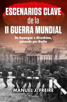 escenarios clave de la ii guerra mundial (ebook)-manuel j. freire-9791387556822