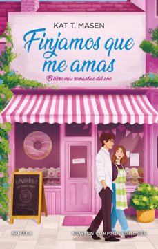 finjamos que me amas-kat t. masen-9791387575922