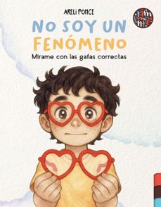 no soy un fenomeno mirame con las gafas correctas-areli marisol ponce sanchez-9791387616922