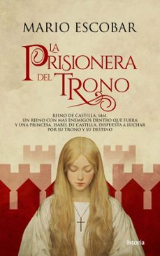 la prisionera del trono (ebook)-mario escobar-9791387714222