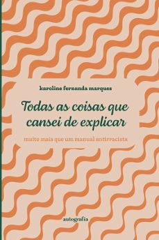 todas as coisas que cansei de explicar - muito mais que um manual antirracista (ebook)-karoline fernanda marques-9791387737764
