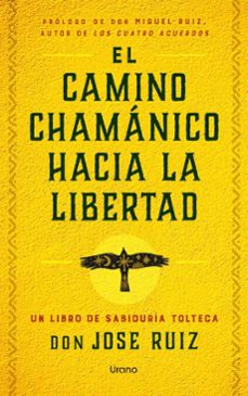 el camino chamanico hacia la libertad (ebook)-jose ruiz-9791387750022
