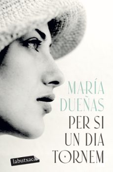 per si un dia tornem-maria dueñas-9791387802622
