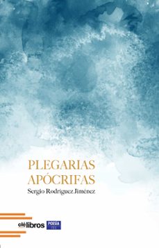 plegarias apocrifas-sergio rodriguez jimenez-9791387951122