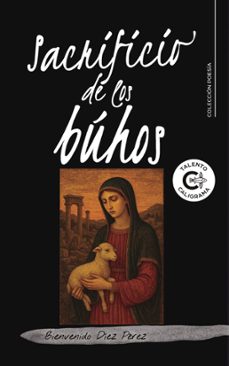 sacrificio de los buhos (ebook)-bienvenido díez pérez-9791387984922