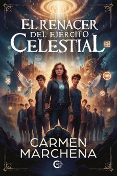 el renacer del ejército celestial-carmen marchena-9791388039522