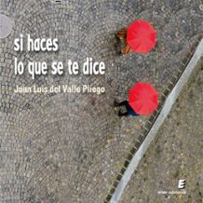 si haces lo que se te dice (audiolibro)-juan luis del valle pliego-9791388302022