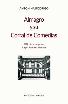 almagro y su corral de comedias-antonina rodrigo garcia-9791399071122