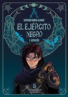 el ejercito negro 1. adragon-santiago garcia clairac-9791399072822