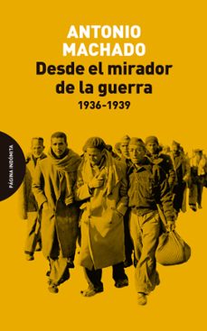 desde el mirador de la guerra-antonio machado-9791399099522