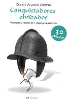 conquistadores olvidados (3 ª edicion)-daniel arveras alonso-9791399161922