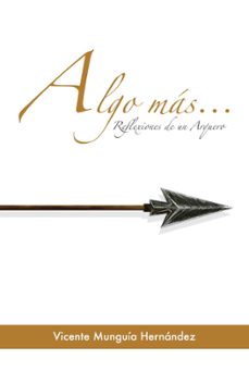 algo mas... (ebook)-vicente munguía hernández-9798201837822