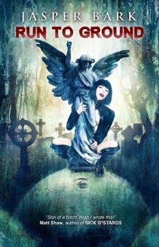 run to ground (ebook)-jaspre bark-9798201961022