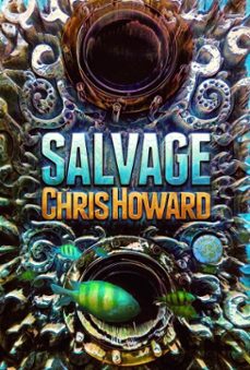 salvage (ebook)-chris howard-9798230366522
