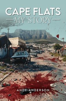 cape flats - my story (ebook)-andy anderson-9798230503422