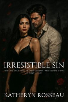 irresistible sin (ebook)-katheryn rosseau-9798230680222