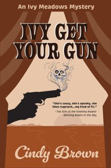ivy get your gun-cindy brown-9798230708322