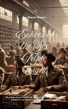 echoes of the six triple eight-david moore-9798230773122