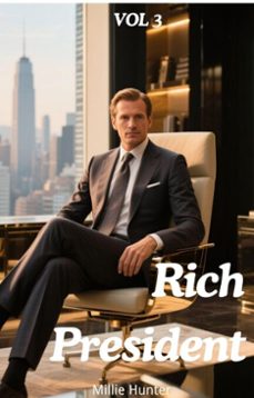 rich president (ebook)-millie hunter-9798231450022
