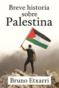 breve historia sobre palestina (ebook)-bruno etxarri-9798231466122