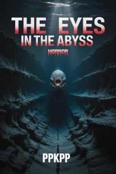 the eyes in the abyss (ebook)-9798232773922