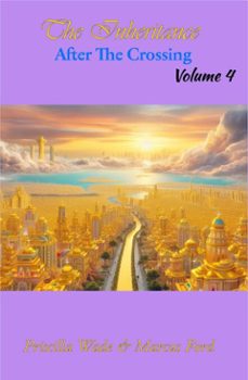 the inheritance, after the crossing vol. 4 (ebook)-priscilla wade-marcus ford-9798232920722