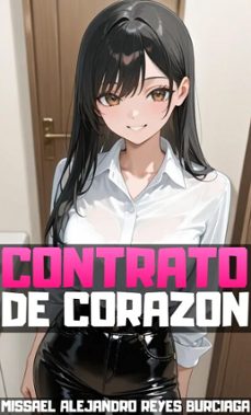 contrato de corazon (ebook)-missael alejandro reyes burciaga-9798233162022