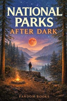national parks after dark (ebook)-fandom books-9798233579622