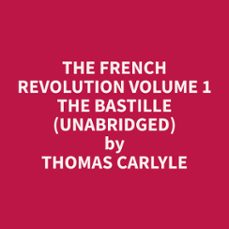 the french revolution volume 1 the bastille (unabridged) (audiolibro)-9798330025022