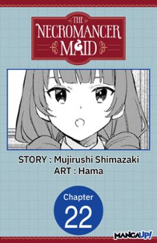 the necromancer maid @022 (ebook)-mujirushi shimazaki-9798893712322