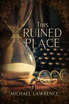 this ruined place (ebook)-michael lawrence-9798987977422